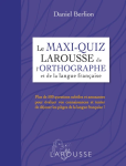 Le maxi-quiz Larousse de l'orthographe et de la langue française vignette