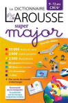 Le dictionnaire Larousse super major / 9-12 ans, CM-6e vignette