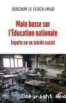 Main basse sur l'Éducation nationale: Enquête sur un suicide assisté vignette