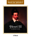 Henri III ,le dernier valois vignette