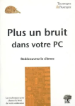 Plus un bruit dans votre PC vignette